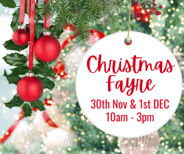 Christmas Fayre - 30th Nov & 1st Dec 10am-3pm